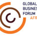 6th Global Business Forum Africa Descends On Dubai This October